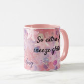 Also EXTRA Ich schlage Glitzer Geschenk für ihren Tasse (VorderseiteRechts)
