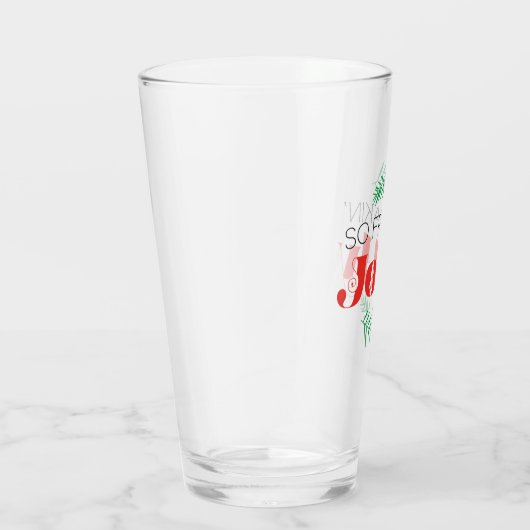 Also Freakin' Jolly Glas (Rechts)