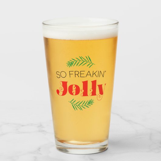 Also Freakin' Jolly Glas (Vorne (Gefüllt))