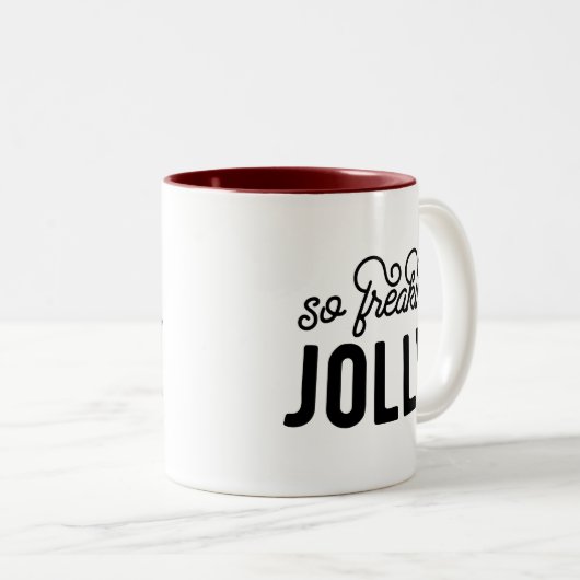 Also Freakin Jolly Weihnachten Zweifarbige Tasse (VorderseiteRechts)