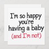 Also glücklich, dass du ein Baby hast und ich bin Einladung (Vorne/Hinten)