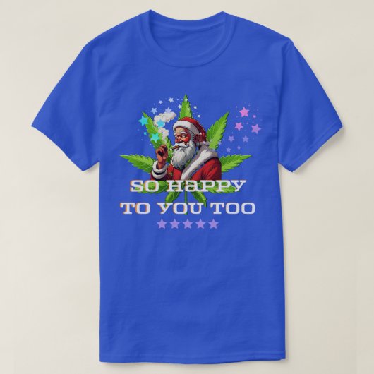 Also glücklich zu dir 1 T-Shirt (Design vorne)
