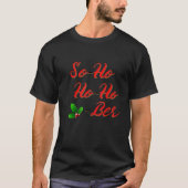 Also Ho Ho Ber T-Shirt (Vorderseite)