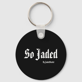 Also Jaded, von JadedStarlet Schlüsselanhänger