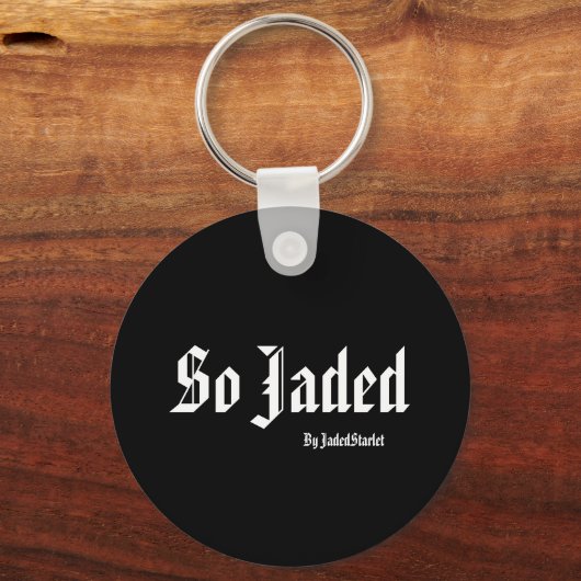 Also Jaded, von JadedStarlet Schlüsselanhänger (Vorderseite)