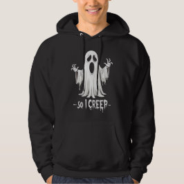 Also kreep ich Halloween Boo Ghost Funny Creep Yea Hoodie