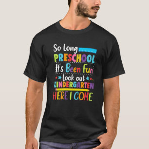 Also, lange Vorschule Kindergarten, hier bin ich G T-Shirt