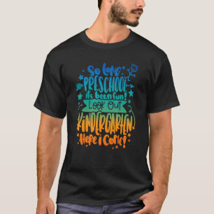Also, lange Vorschule schauen Kindergarten hier, i T-Shirt