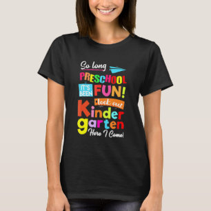 Also, lange Vorschule schauen Kindergarten hier, i T-Shirt