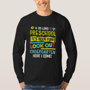 Also, lange Vorschule schauen Kindergarten hier, i T-Shirt