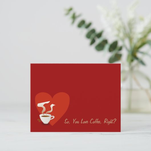 Also, Liebe Kaffee, oder? Postkarte (Stehend Vorderseite)