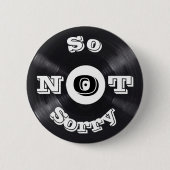 Also NICHT Sorry 5,5 cm Round Abzeichen Button (Vorderseite)