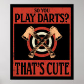 Also spielen Sie Darts? Niedlich Poster (Vorne)