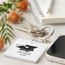 Also Stinking Stolz auf deinen lustigen Abschluss Schlüsselanhänger