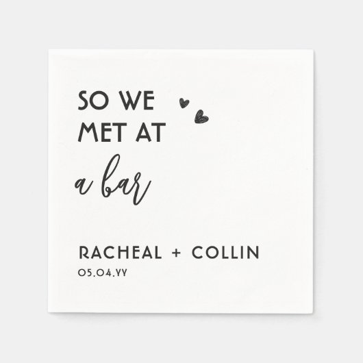 Also trafen wir uns bei einer Bar-Story-Hochzeit Serviette (Vorderseite)