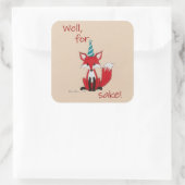 Also zum Fuchs! Wortwitz süß Quadratischer Aufkleber (Tasche)