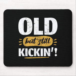 Alt, aber immer noch Tritt komischer Ruhestand Sen Mousepad