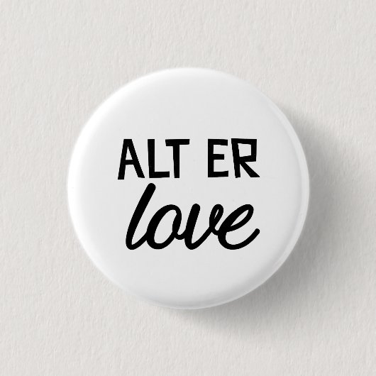 Alt-äh Liebe Button (Vorderseite)
