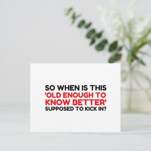 alt genug, um es besser zu wissen postkarte (Stehend Vorderseite)