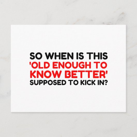 alt genug, um es besser zu wissen postkarte (Vorderseite)