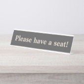 Alt modifiziert "Bitte nehmen Sie Platz!" Schreibtischnamensplakette (Vorderseite )