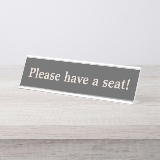 Alt modifiziert "Bitte nehmen Sie Platz!" Schreibtischnamensplakette (Vorderseite )