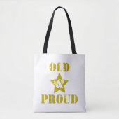 Alt und Stolz! Tasche (Vorderseite)