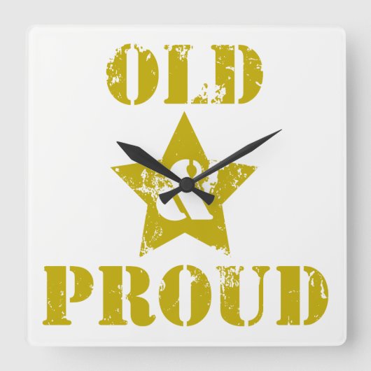 Alt werden nicht für Sissies! Alt & Stolz! Quadratische Wanduhr (Vorderseite)