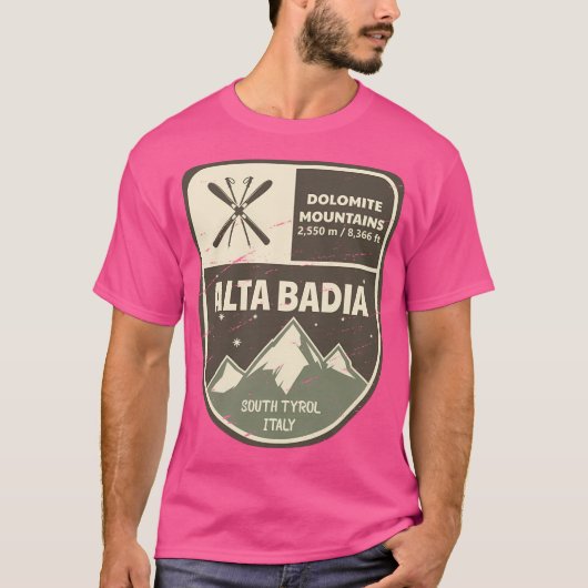 Alta Badia Dolomite Mountains Italien T-Shirt (Vorderseite)