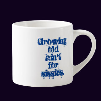 Alte Ain nicht für Sissies Blue Letters Espressotasse