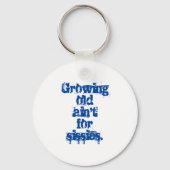 Alte Ain nicht für Sissies Blue Letters Schlüsselanhänger (Vorderseite)