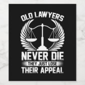 Alte Anwälte verlieren einfach ihren Appell Weinetikett (Einzelnes Label)