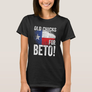 Alte Chicks für Beto-Demokraten-Beto T-Shirt
