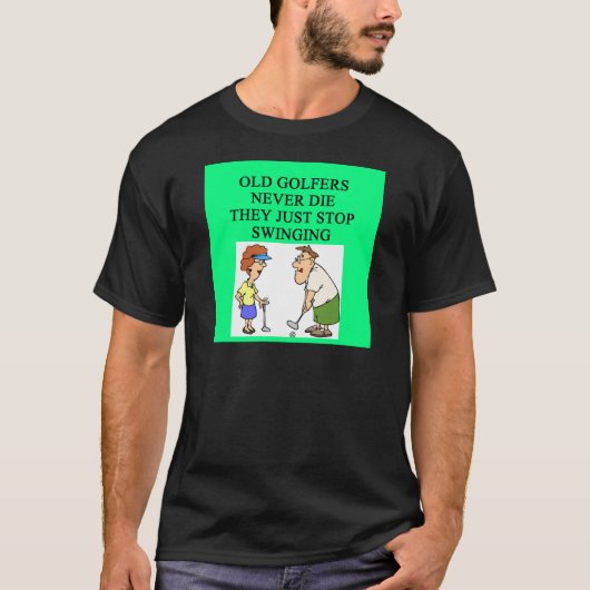 alte Golfspieler die nie T-Shirt (Vorderseite)