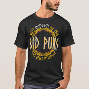 Alte griechische Mythologie Apollo Pun History Tea T-Shirt