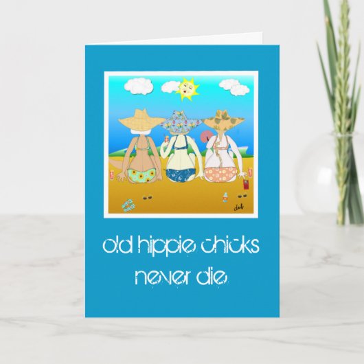 alte Hippie-Küken die nie. Geburtskarte Karte (Vorderseite)