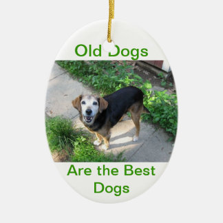 Alte Hunde sind die besten Hunde Keramik Ornament