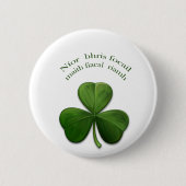 Alte irische Redewendungen über irische Entwurfspr Button (Vorderseite)