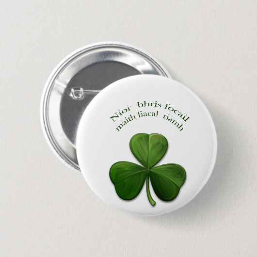 Alte irische Redewendungen über irische Entwurfspr Button (Vorne & Hinten)