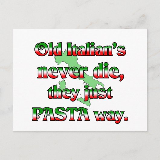 Alte Italiener Die nie, sie sind nur Pasta-Weg Postkarte (Vorderseite)