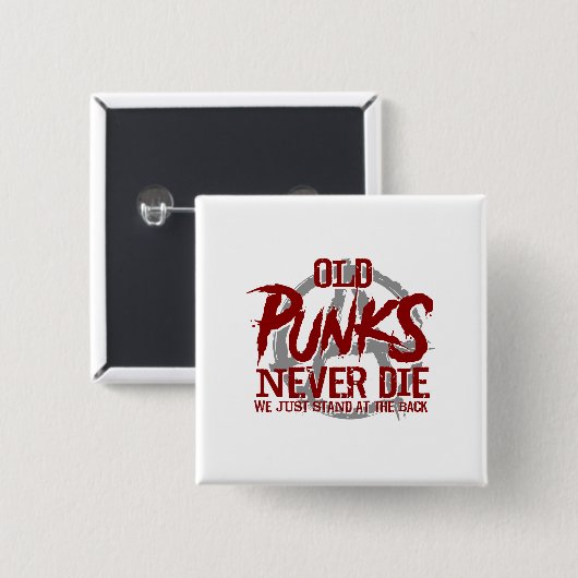 Alte Punks die nie uns stehen gerade an der Button (Vorne & Hinten)