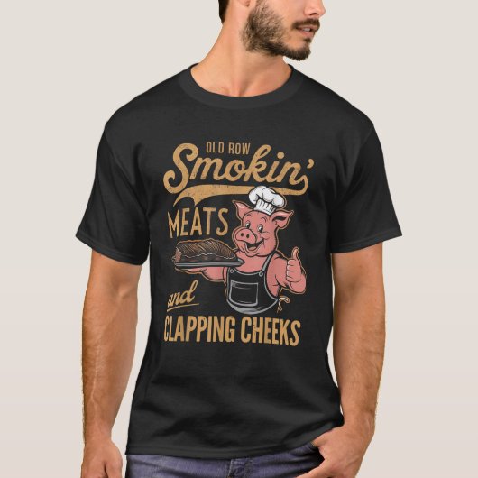 Alte Row Smokin Fleisch und Klatschen Wangen lusti T-Shirt (Vorderseite)
