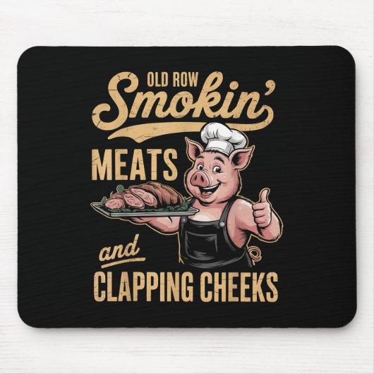Alte Rows Smokin Fleisch und Klatschen Wangen Funn Mousepad (Vorne)