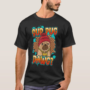 Alte Schul-Gangster Gangsta Schläger Pug OG Sup Pu T-Shirt