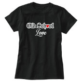 Alte Schul Liebe T-Shirt