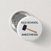 alte Schulanästhesie mit Gummiholzhammer Button (Vorne & Hinten)