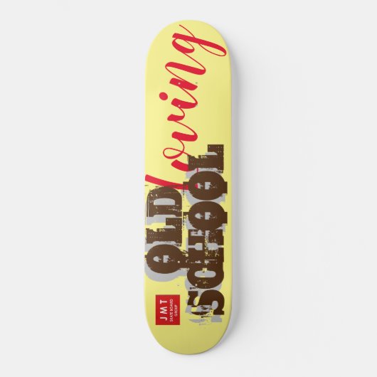 ALTE SCHULE LIEBT / JMT SKATEBOARDS (Vorderseite)