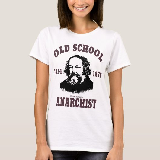 Alte Schule -- Mikhail Bakunin T-Shirt (Vorderseite)