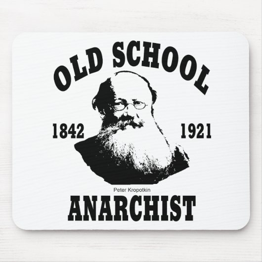 Alte Schule  --  Peter Kropotkin Mousepad (Vorne)