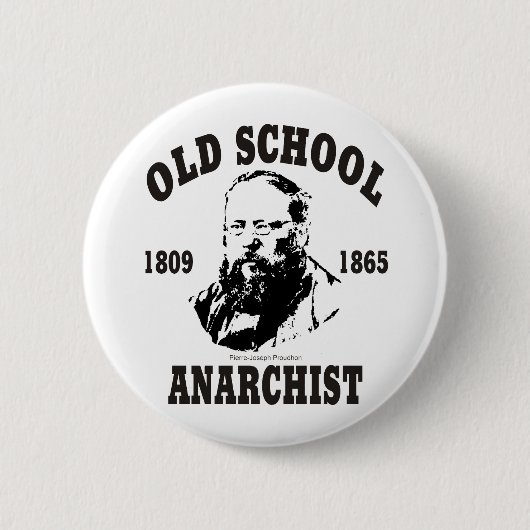 Alte Schule -- Pierre-Joseph Proudhon Button (Vorderseite)